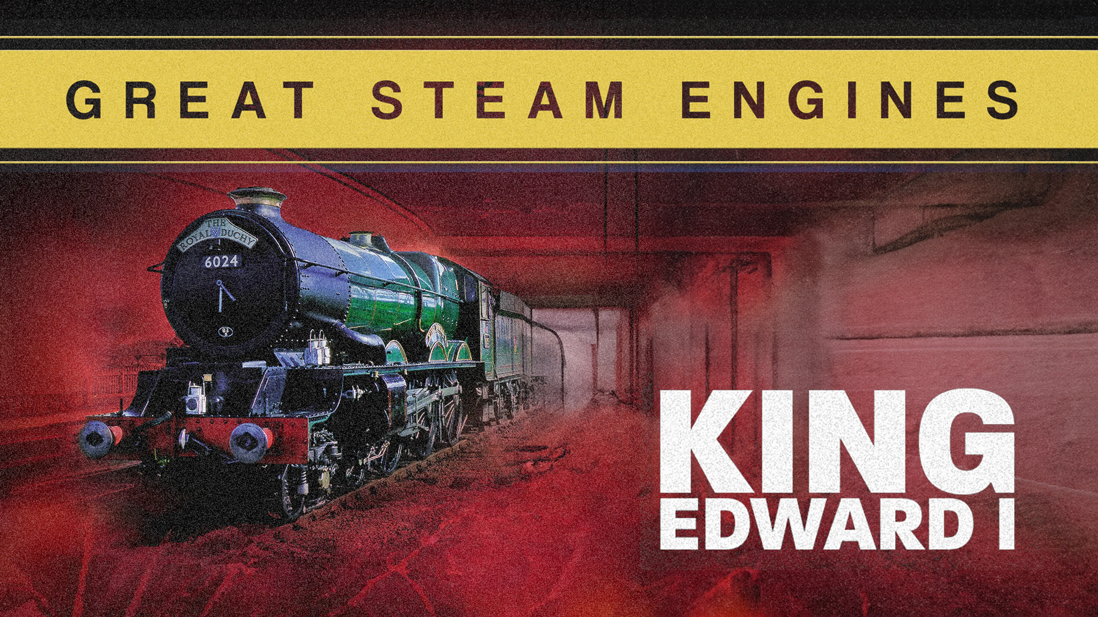 Great Steam Engines: King Edward I poster